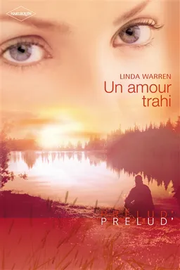 Un amour trahi | Linda Warren