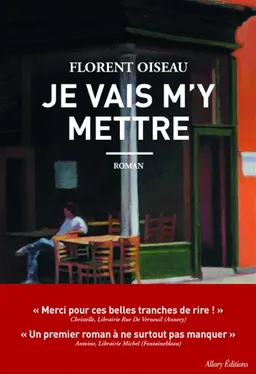 Je vais m'y mettre | Florent Oiseau