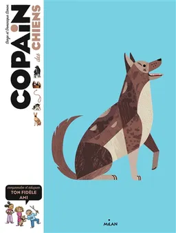 Copain des chiens : comprendre et éduquer son fidèle ami | Serge Simon, Dominique Simon, Loïc Méhée, Benjamin Flouw