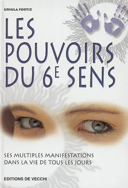 Les pouvoirs du 6e sens : ses multiples manifestations dans la vie de tous les jours | Ursula Fortiz