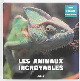 Les animaux incroyables | Patrick David