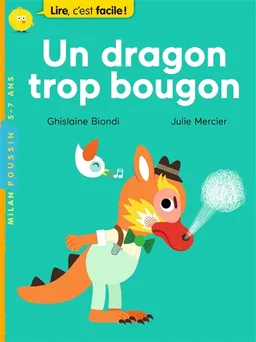 Un dragon trop bougon | Ghislaine Biondi, Julie Mercier