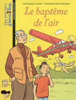 Baptême de l'air | Françoise Clairet, Stanislas Barthélémy