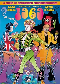 La ligue des gentlemen extraordinaires : century. Vol. 2. 1969 | Alan Moore, Kevin O'Neill, Ben Dimagmaliw