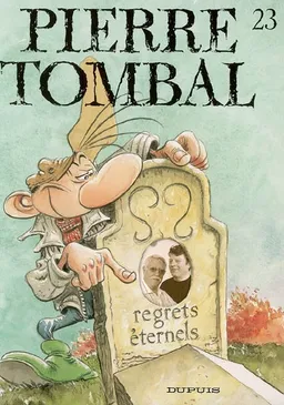 Pierre Tombal. Vol. 23. Regrets éternels | Raoul Cauvin, Marc Hardy