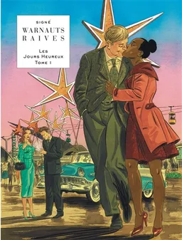 Les jours heureux. Vol. 1. Expo 58 | Eric Warnauts, Raives
