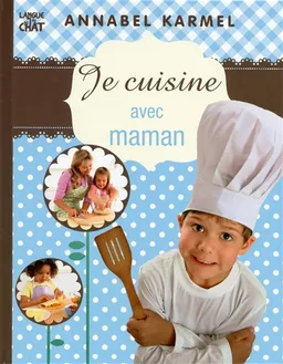 Je cuisine avec maman | Annabel Karmel