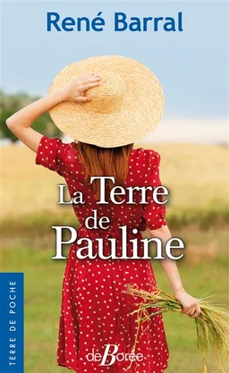 La terre de Pauline | René Barral