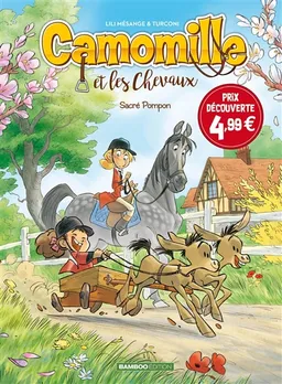 Camomille et les chevaux. Vol. 2. Sacré Pompon | Lili Mésange, Stefano Turconi, Hélène Lenoble