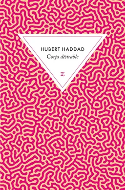 Corps désirable | Hubert Haddad
