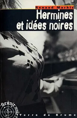 Hermines et idées noires | Renaud Marhic