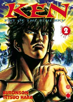 Ken : fist of the blue sky. Vol. 2 | Buronson, Tetsuo Hara