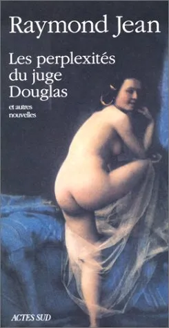 Les Perplexités du juge Douglas | Raymond Jean