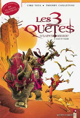 Les trois quêtes d'hypercondrie : intégrale de Fuzz et Fizzbi | Thierry Cailleteau, Ciro Tota