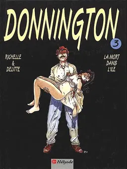 Donnington. Vol. 3. La mort dans l'île | Philippe Richelle, Jean-Yves Delitte