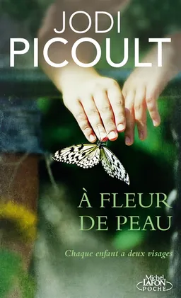 A fleur de peau | Jodi Picoult