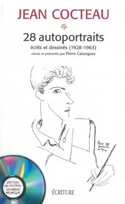 28 autoportraits : écrits et dessinés (1928-1963) | Jean Cocteau, Pierre Caizergues