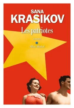 Les patriotes | Sana Krasikov