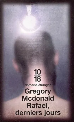 Rafael, derniers jours | Gregory Mcdonald