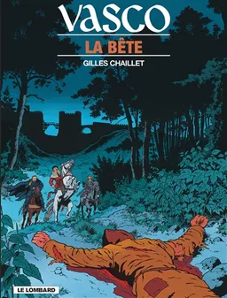 Vasco. Vol. 17. La bête | Gilles Chaillet