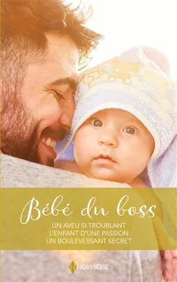 Bébé du boss | Sharon Kendrick, Maggie Cox, Emma Darcy