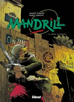 Mandrill. Vol. 1. La môme flamberge | Barly Baruti, Frank Giroud