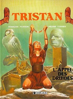 Tristan. Vol. 3. L'Appel des druides | Hélène Cornen, François Plisson