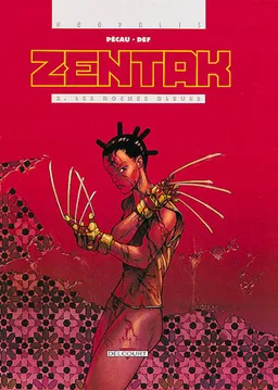 Zentak. Vol. 2. Les roches bleues | Def, Jean-Pierre Pécau