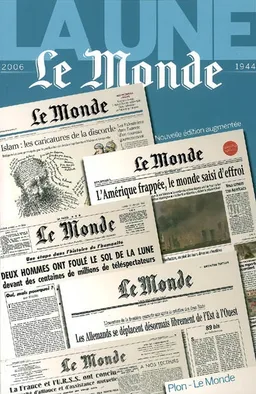 La une du Monde : 2006-1944 | Le Monde (périodique), André Fontaine