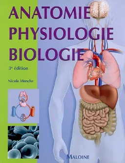 Anatomie, physiologie, biologie : abrégé d'enseignement pour les professions de santé | Nicole Menche