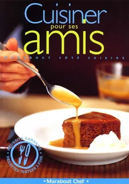Cuisiner pour ses amis | 