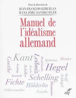 Manuel de l'idéalisme allemand | Jean-François Kervégan, Hans Jörg Sandkühler, Elodie Djordjevic