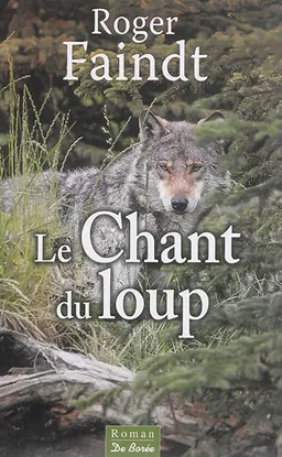 Le chant du loup | Roger Faindt