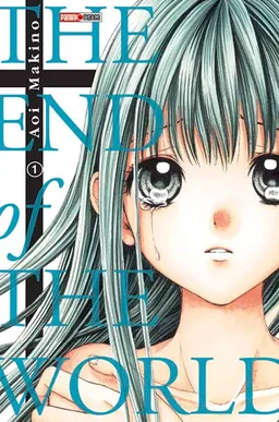 The end of the world. Vol. 1 | Makino Aoi