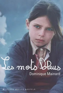 Les mots bleus | Dominique Mainard