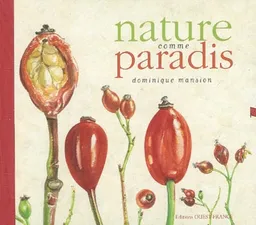 Nature comme paradis | Dominique Mansion