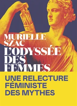 L'odyssée des femmes | Murielle Szac