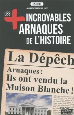 Les + incroyables arnaques de l'histoire | J.-M. Carpentier