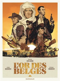 L'or des Belges. Vol. 1 | Pierre Boisserie, Philippe Guillaume, Stéphane Brangier