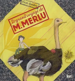 Le grand voyage de M. Merlu | Cécile Gambini