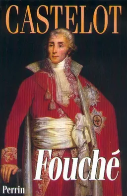 Fouché | André Castelot