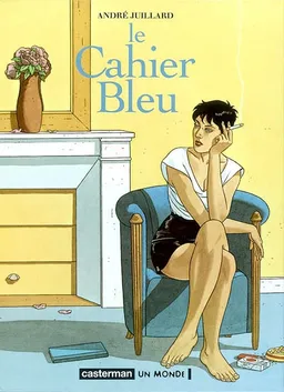 Le cahier bleu | André Juillard