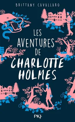 Les aventures de Charlotte Holmes. Vol. 1 | Brittany Cavallaro