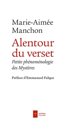 Alentour du verset : petite phénoménologie des mystères | Marie-Aimée Manchon, Emmanuel Falque