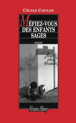 Méfiez-vous des enfants sages | Cécile Coulon