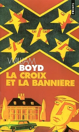 La croix et la bannière | William Boyd