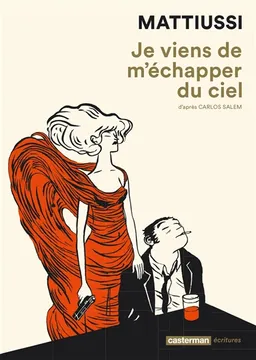 Je viens de m'échapper du ciel | Laureline Mattiussi, Carlos Salem