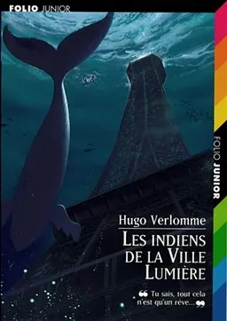 Les Indiens de la Ville Lumière | Hugo Verlomme, Jeanne Puchol