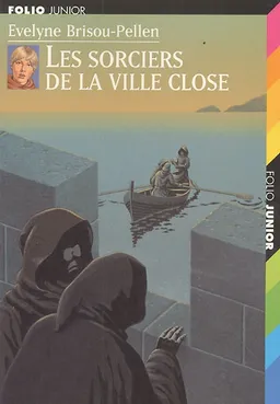 Garin Trousseboeuf : les sorciers de la ville close | Evelyne Brisou-Pellen, Nicolas Wintz