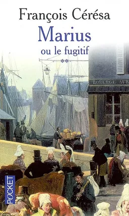 Marius ou Le fugitif | François Cérésa